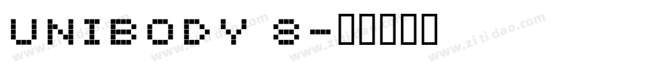 Unibody 8字体转换